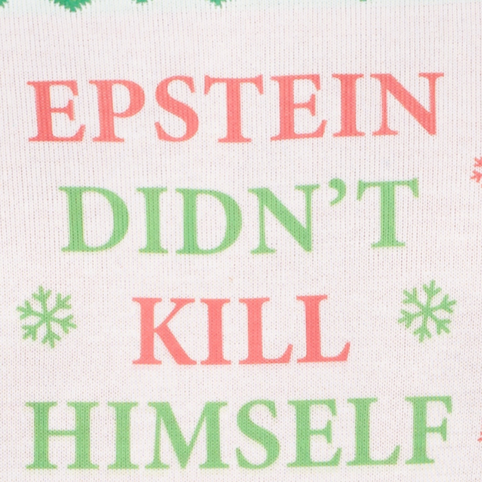 Epstein Didn't Kill Himself Ugly Christmas Sweater